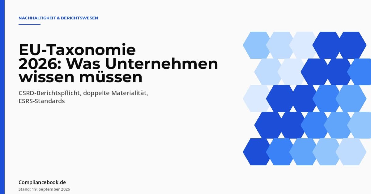 Editorial Hero: EU-Taxonomie 2026 – Wabenmuster als Symbol für die Klassifikation nachhaltiger Wirtschaftstätigkeiten in sechs Umweltziele