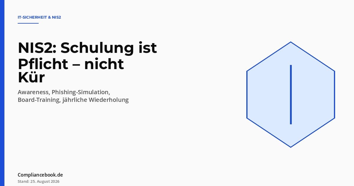 Editorial Hero: NIS2 Schulung Pflicht – Schild-Symbol als Metapher für Cybersicherheits-Awareness und Pflichttraining der Belegschaft